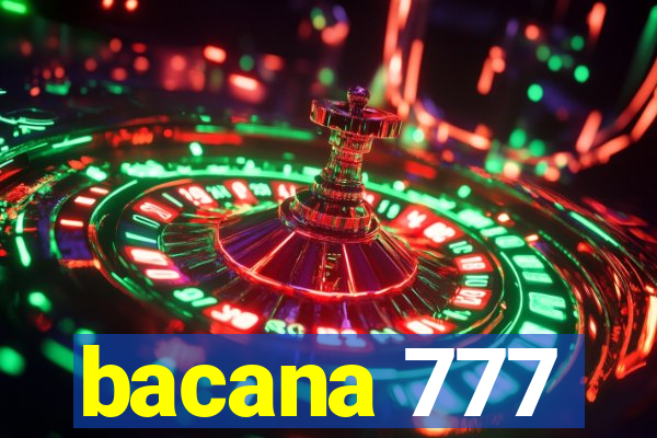 bacana 777