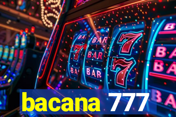 bacana 777