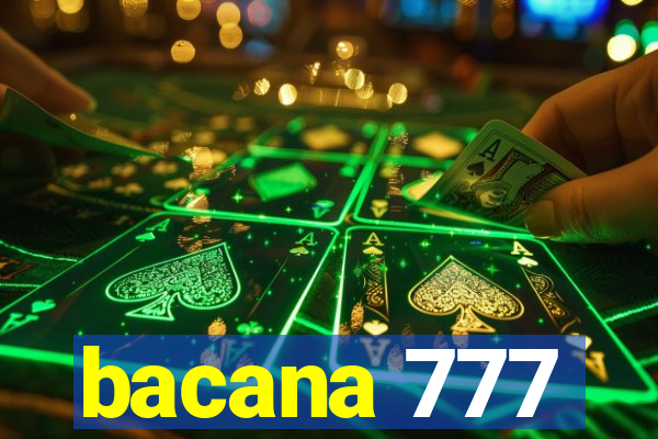 bacana 777