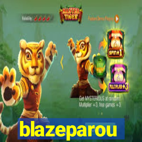 blazeparou