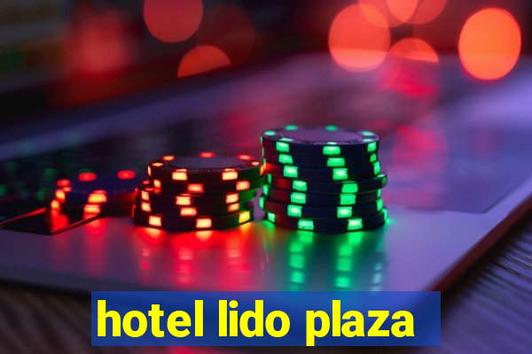 hotel lido plaza