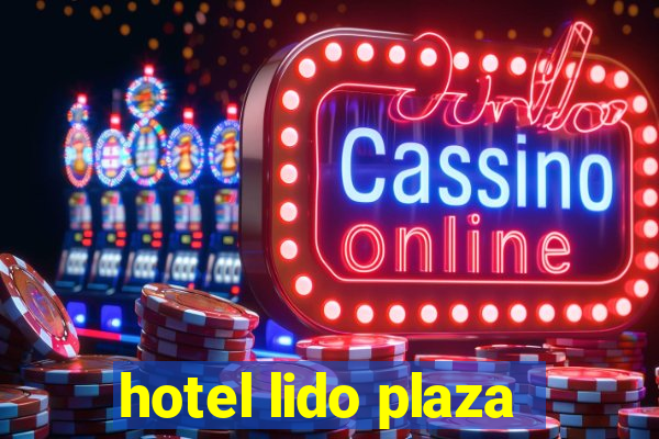 hotel lido plaza