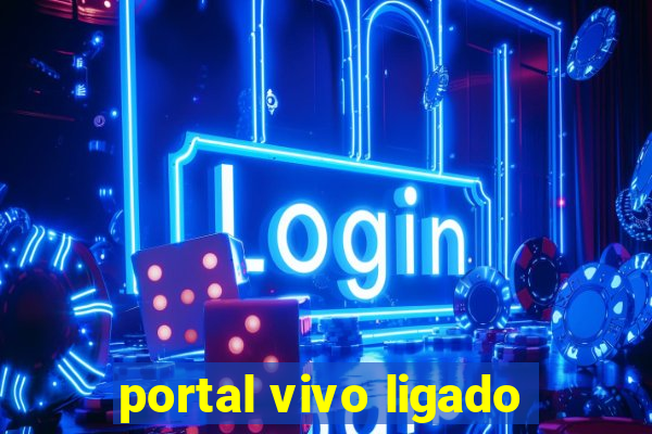 portal vivo ligado