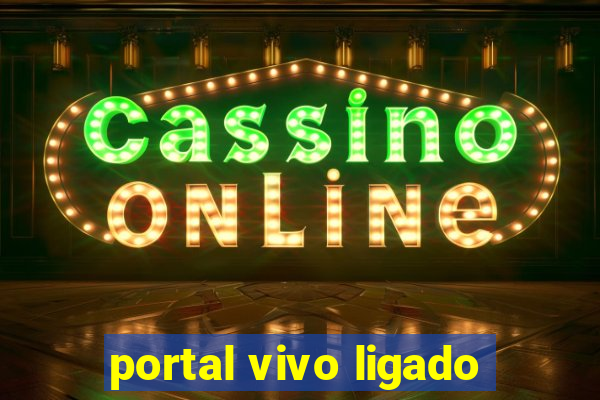 portal vivo ligado