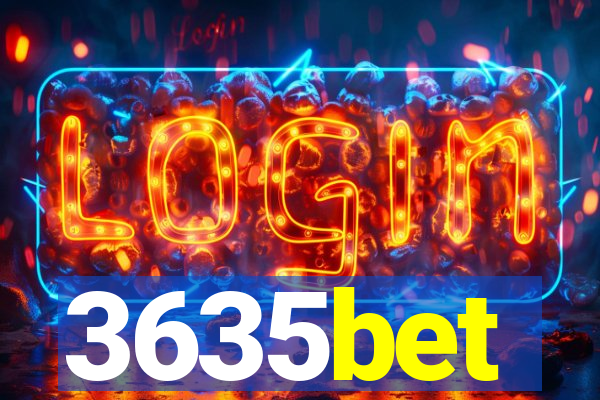 3635bet