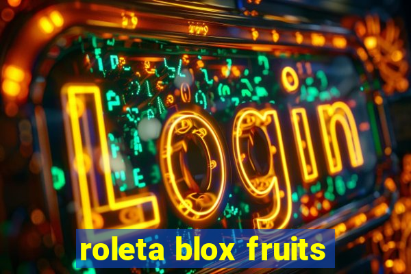 roleta blox fruits