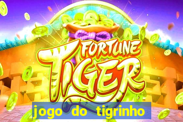 jogo do tigrinho fortune tiger demo