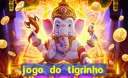 jogo do tigrinho fortune tiger demo