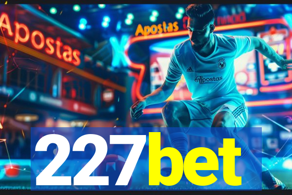 227bet