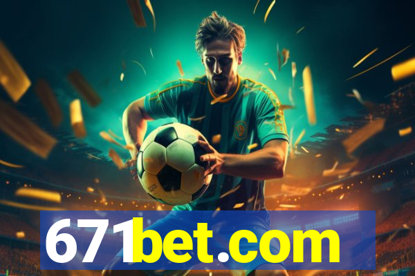 671bet.com