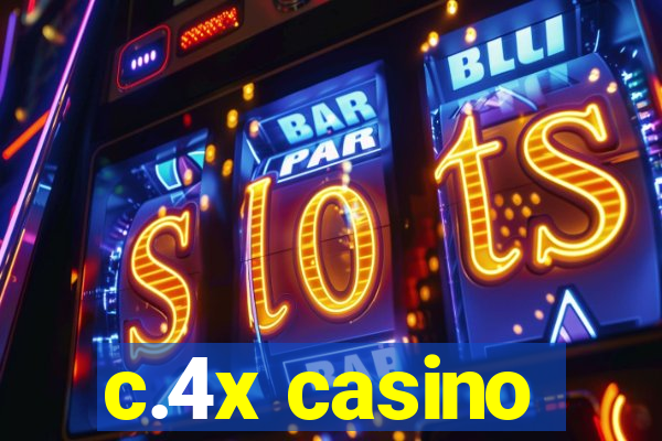 c.4x casino