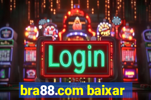 bra88.com baixar