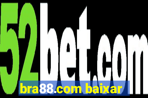 bra88.com baixar