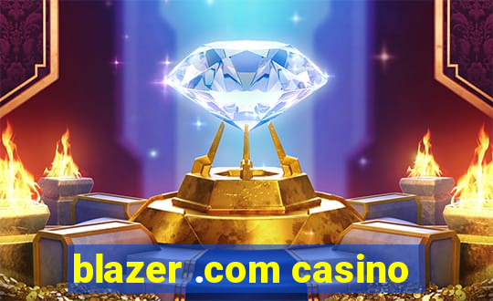 blazer .com casino