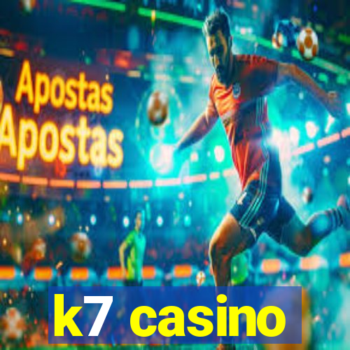 k7 casino