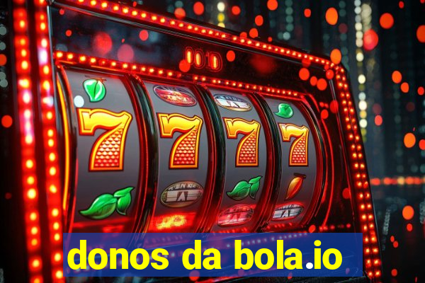 donos da bola.io