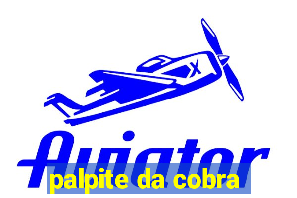 palpite da cobra