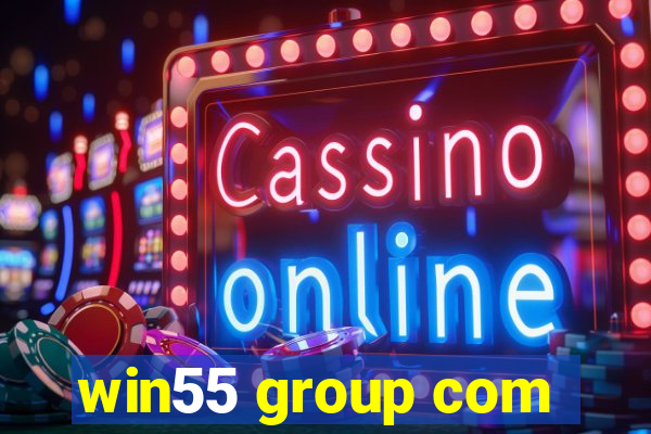 win55 group com