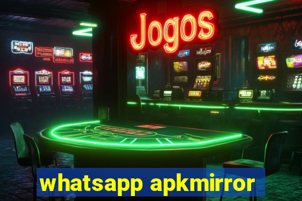 whatsapp apkmirror