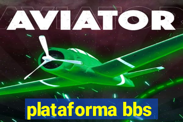 plataforma bbs