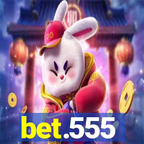 bet.555