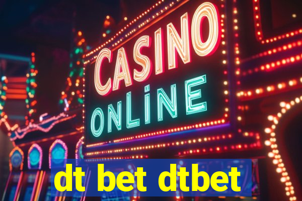 dt bet dtbet