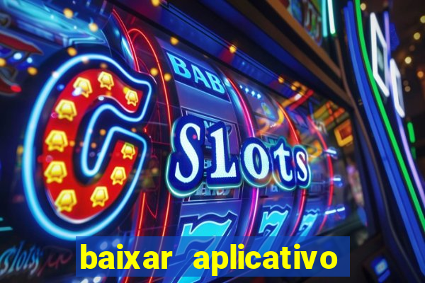 baixar aplicativo para fazer jogo do bicho