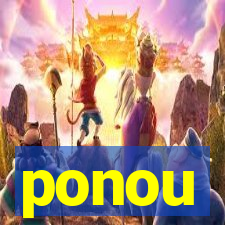 ponou