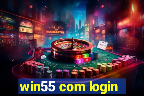 win55 com login