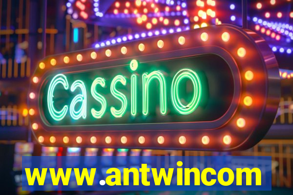 www.antwincom