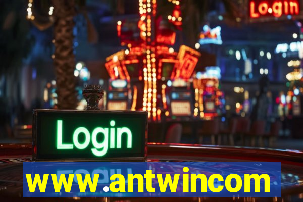 www.antwincom