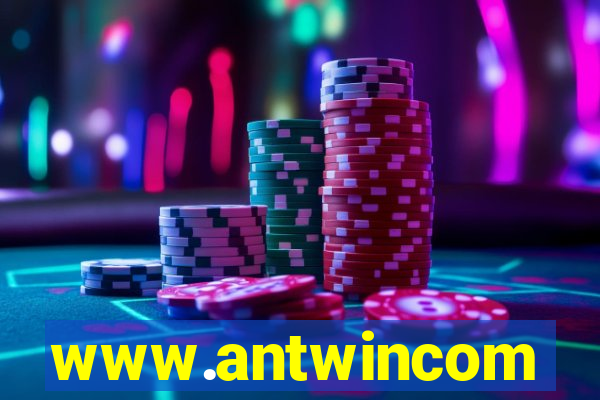 www.antwincom