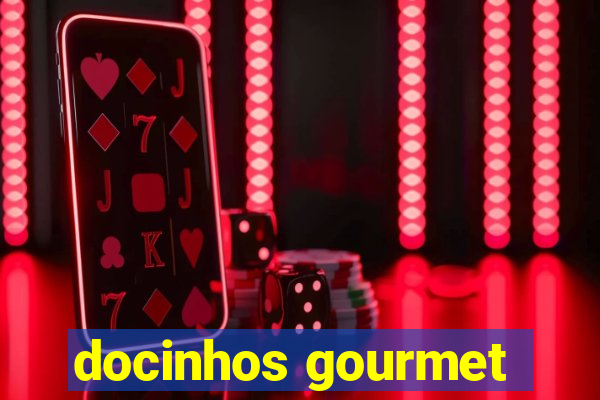 docinhos gourmet