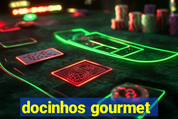 docinhos gourmet