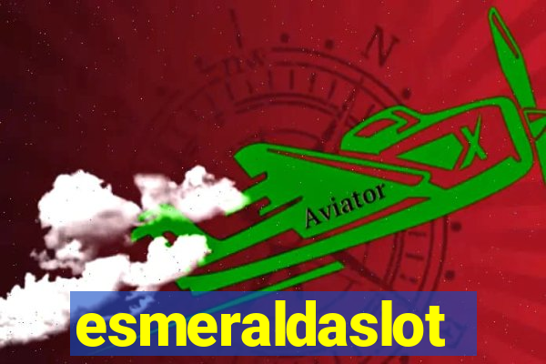 esmeraldaslot