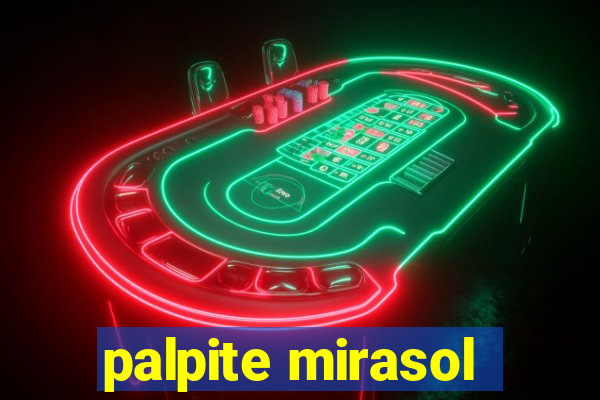 palpite mirasol