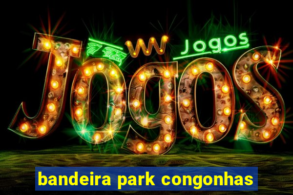 bandeira park congonhas