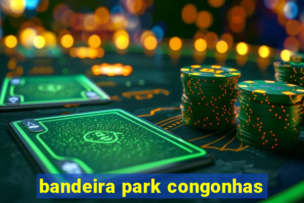 bandeira park congonhas