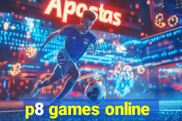 p8 games online