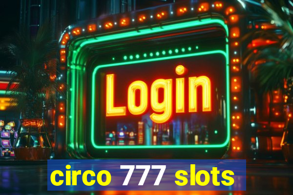 circo 777 slots