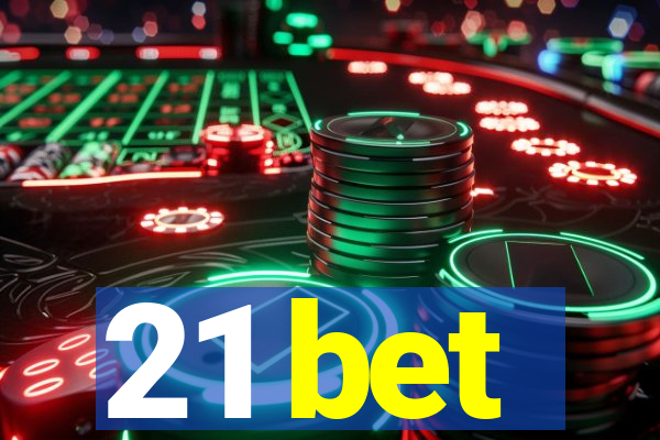 21 bet