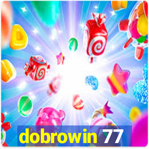 dobrowin 77