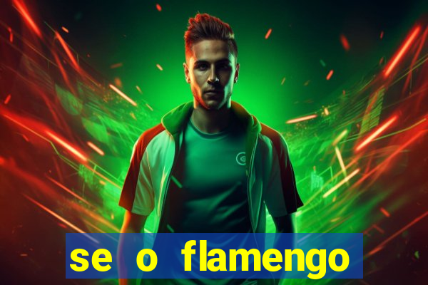 se o flamengo perder hoje o que acontece