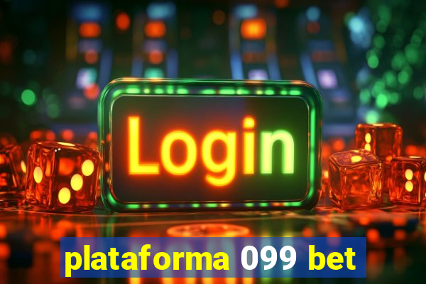 plataforma 099 bet