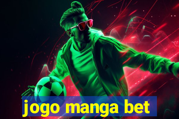 jogo manga bet