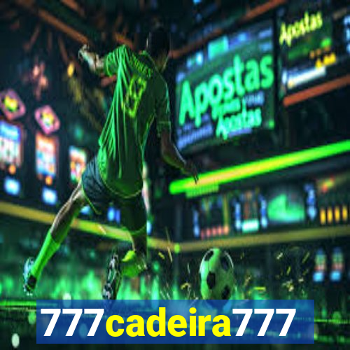 777cadeira777