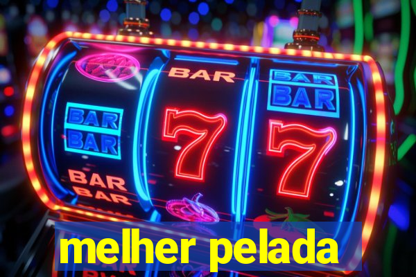 melher pelada