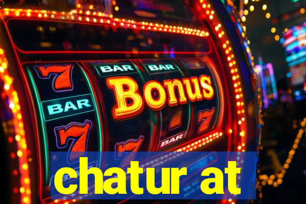 chatur at