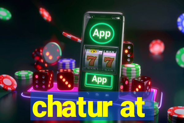 chatur at