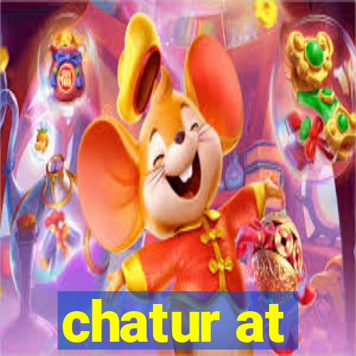 chatur at